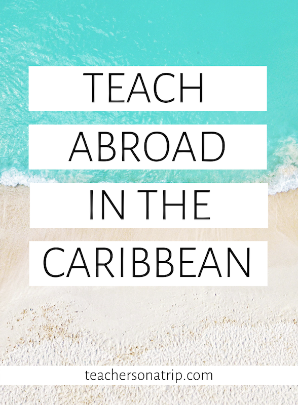 How to Teach Abroad in the Caribbean